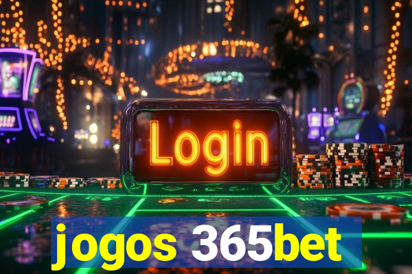 jogos 365bet